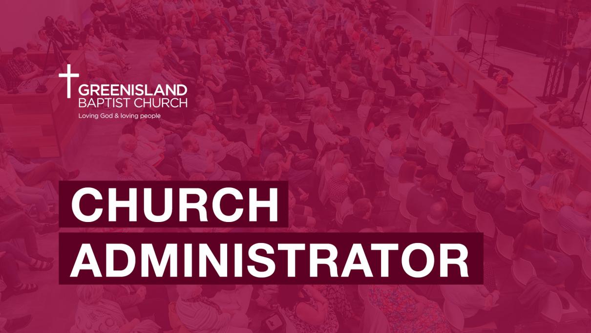 Church Administrator - Vacancy - Cover Image
