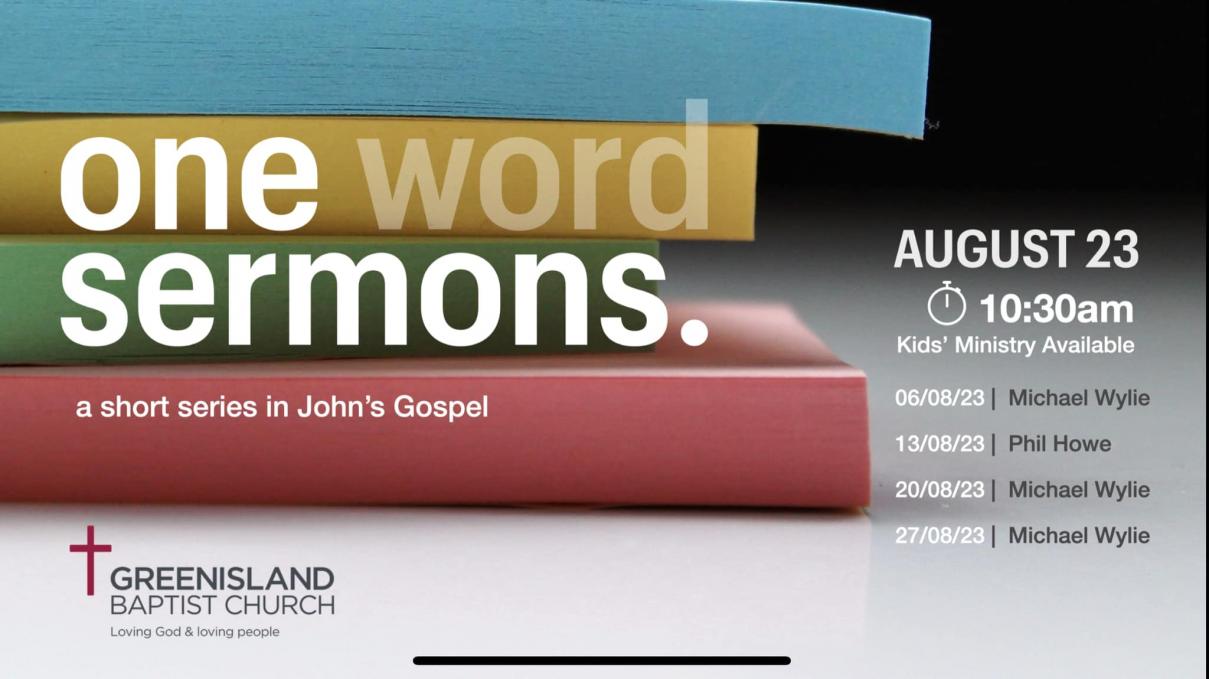 one-word-sermons-august-series-at-gbc