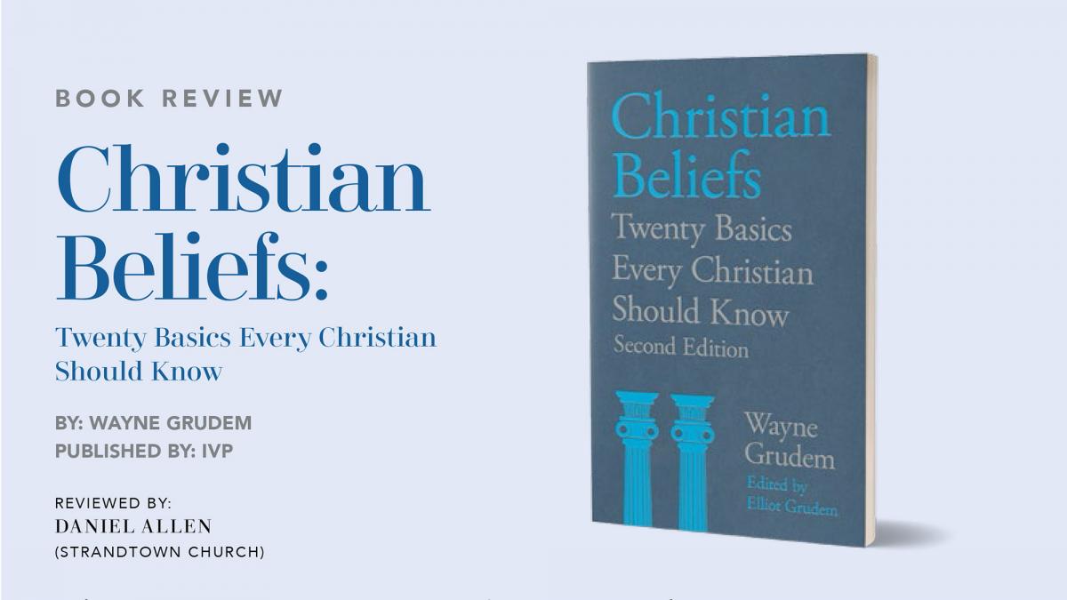 Christian Beliefs: Twenty Basics Every Christian Should Know - Blog Image