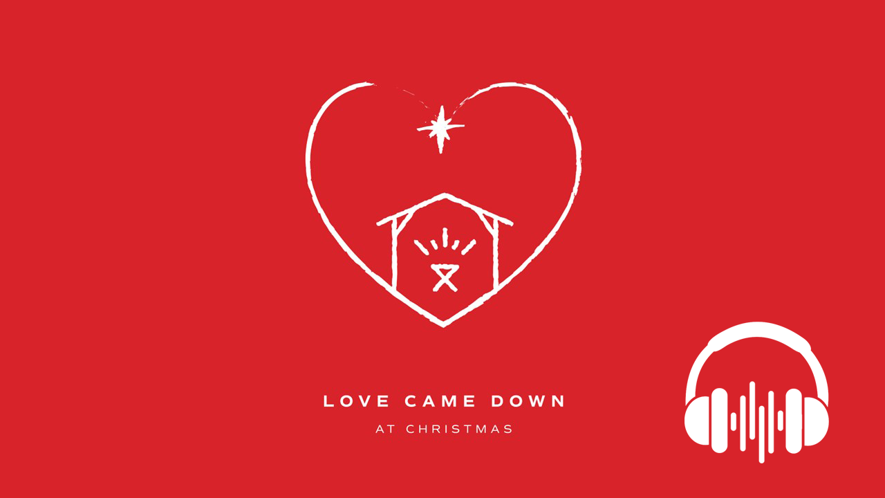 Love Came Down at Christmas - Cover Image